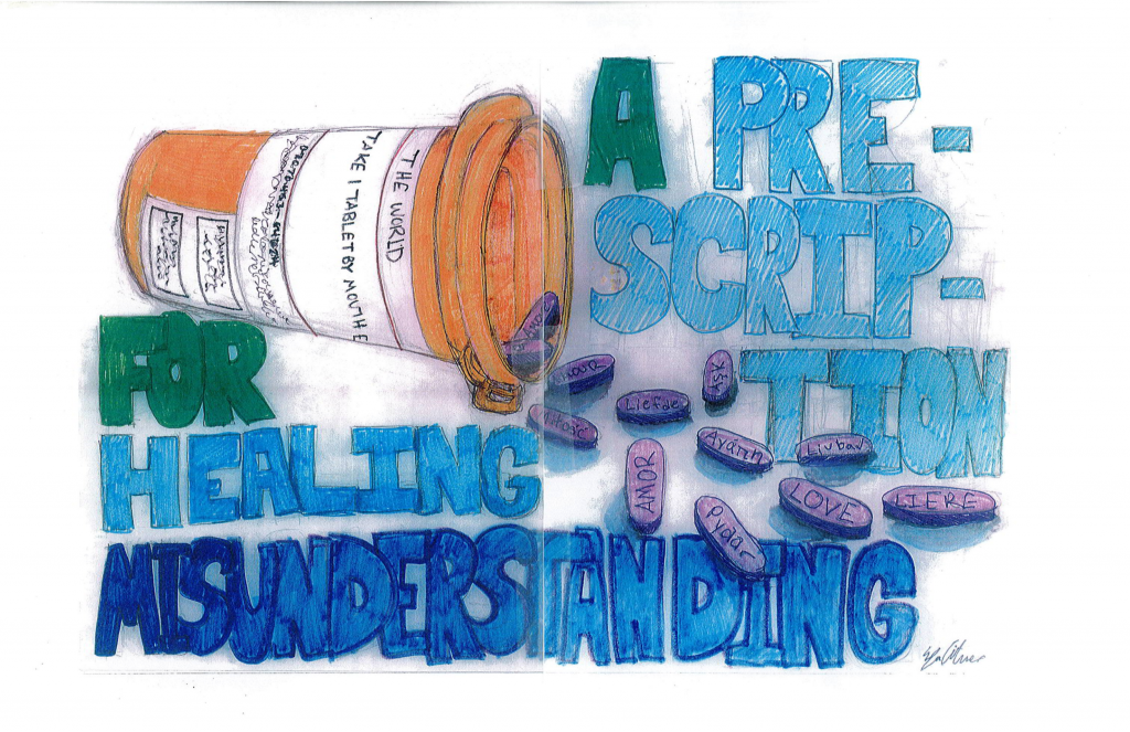 Sadye Gitner poster showing a pill bottle spilling out with text: A prescription for healing misunderstanding